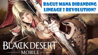 Bagus Mana Dibanding Lineage 2 Revolution? Black Desert Online Mobile (Android/iOS)
