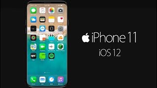 iPhone 11 and iOS 12 New Design
