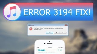 Best Way to Fix iTunes Error 3194 for iOS 11 and iOS 10 iPhone/iPad/iPod